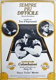 Sempre più difficile movie poster