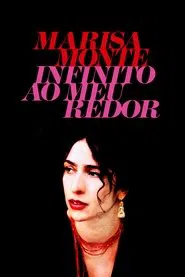 Marisa Monte: Infinito ao Meu Redor movie poster