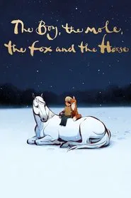 The Boy, the Mole, the Fox and the Horse movie poster