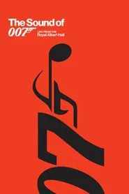 Poster do filme The Sound of 007: Live from the Royal Albert Hall