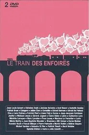 Les Enfoirés 2005 - Le train des Enfoirés movie poster