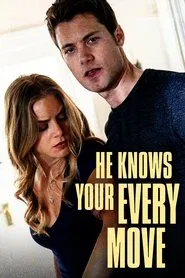 He Knows Your Every Move movie poster