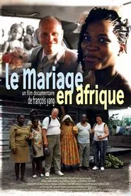 Le mariage en Afrique movie poster