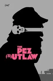 The Pez Outlaw movie poster