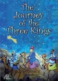 The Journey of the Three Kings's tv show poster