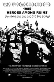 1985: Heroes among Ruins movie poster