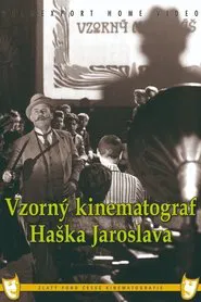 Jaroslav Hasek's Exemplary Cinematograph movie poster