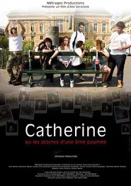Catherine ou les atomes d'une âme paumée movie poster