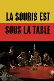 Poster do filme The Mouse is Under the Table
