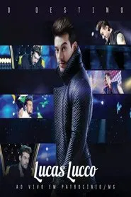 Lucas Lucco: O Destino movie poster