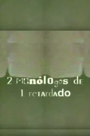 2 Monologues from 1 Retard movie poster