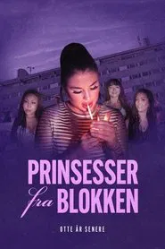Poster da série Prinsesser fra blokken - otte år senere