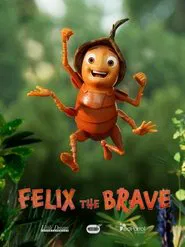 Felix the Brave movie poster