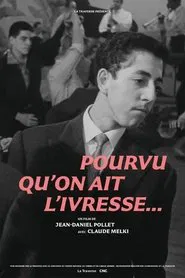 As Long as You Get Drunk... movie poster