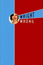 Wright vs. Wrong movie poster