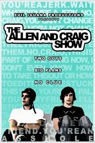 The Allen and Craig Show tv show poster