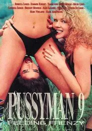 Pussyman 9: Feeding Frenzy movie poster