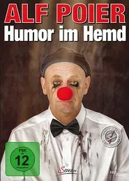 Alf Poier - Humor im Hemd movie poster