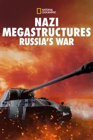 Nazi Megastructures: Russia's War tv show poster