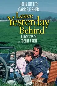 Poster do filme Leave Yesterday Behind