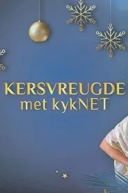 Kersvreugde met kykNET movie poster