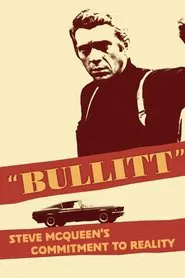 Poster do filme 'Bullitt': Steve McQueen's Commitment to Reality