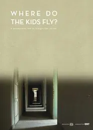 Where Do the Kids Fly? movie poster