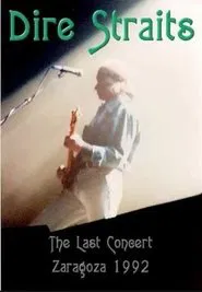 Poster do filme Dire Straits: The Last Concert - Zaragoza 1992