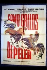 Como gallos de pelea movie poster