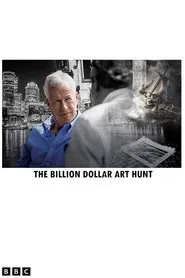 The Billion Dollar Art Hunt movie poster