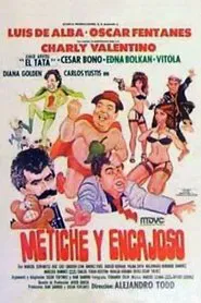 Metiche y encajoso movie poster