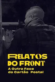 Relatos do Front: A Outra Face do Cartão Postal tv show poster