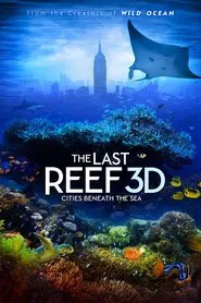 The Last Reef: Cities Beneath the Sea movie poster