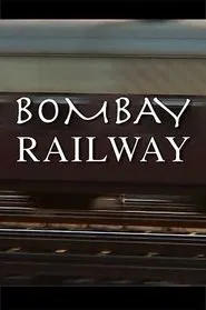 Bombay Railway movie poster