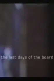 The Last Days of the Board movie poster