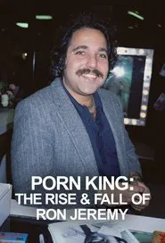 Porn King: The Rise & Fall of Ron Jeremy movie poster