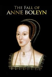 The Fall of Anne Boleyn tv show poster