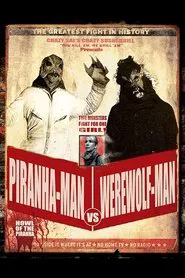 Piranha-Man Versus WereWolf-Man: Howl of the Piranha movie poster