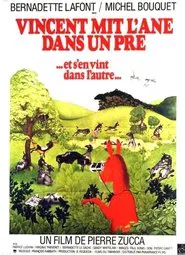 Vincent mit l'âne dans un pré (et s'en vint dans l'autre) movie poster