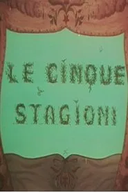 Le cinque stagioni movie poster