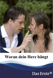 Woran dein Herz hängt movie poster