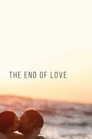 The End of Love movie poster