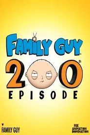 Family Guy: 200 Episodes Later movie poster