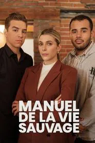 Manuel de la vie sauvage tv show poster
