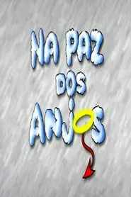 Poster da série Na Paz dos Anjos
