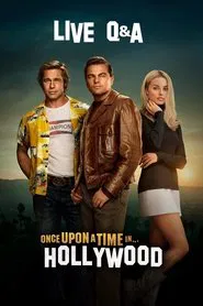 Once Upon a Time in... Hollywood: Live Q&A tv show poster