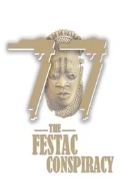 '77: The FESTAC Conspiracy movie poster