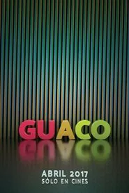Guaco: Semblanza movie poster