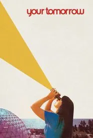 Your Tomorrow movie poster