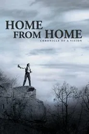 Home from Home – Chronicle of a Vision movie poster